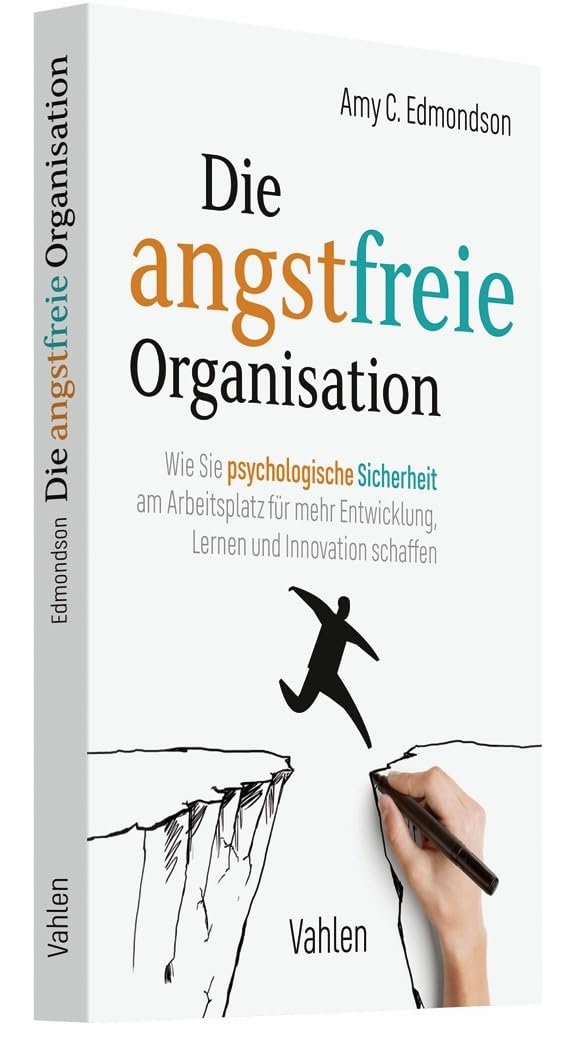 Die angstfreie Organisation