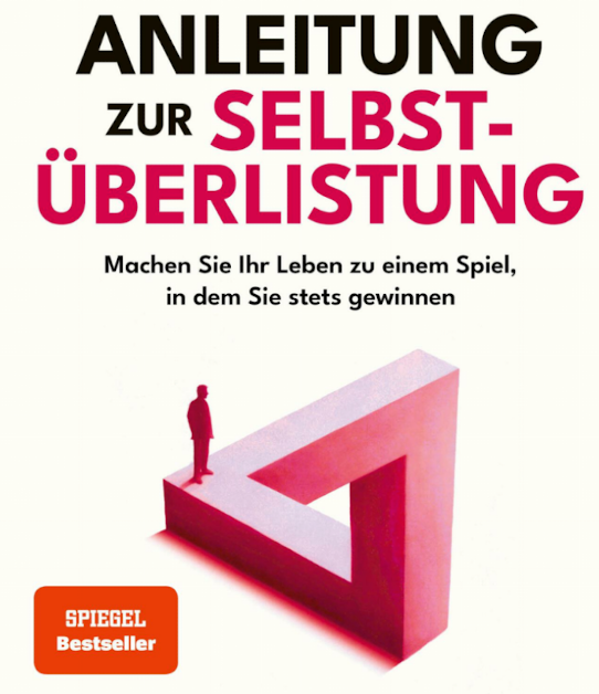 Anleitung zur Selbstüberlistung