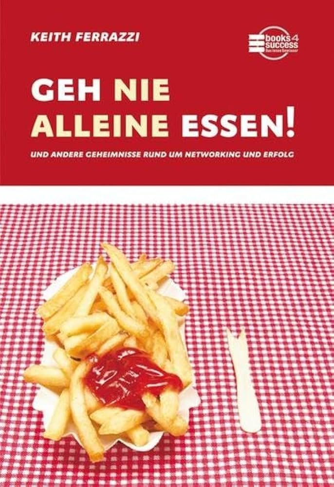Geh nie alleine essen!